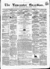 Lancaster Guardian Saturday 15 June 1861 Page 1