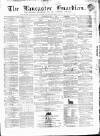 Lancaster Guardian Saturday 07 December 1861 Page 1