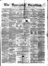 Lancaster Guardian Saturday 24 May 1862 Page 1