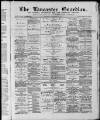 Lancaster Guardian Saturday 09 February 1889 Page 1