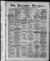 Lancaster Guardian Saturday 23 February 1889 Page 1