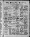 Lancaster Guardian Saturday 09 March 1889 Page 1
