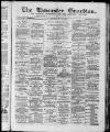 Lancaster Guardian Saturday 11 May 1889 Page 1