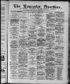 Lancaster Guardian Saturday 29 June 1889 Page 1