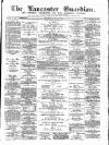 Lancaster Guardian Saturday 23 June 1894 Page 1