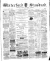 Waterford Standard Saturday 23 February 1884 Page 1