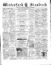 Waterford Standard Saturday 25 February 1888 Page 1