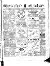 Waterford Standard Wednesday 13 February 1889 Page 1