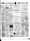 Waterford Standard Saturday 25 August 1894 Page 1