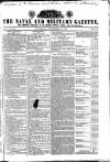 Naval & Military Gazette and Weekly Chronicle of the United Service Saturday 21 September 1833 Page 1