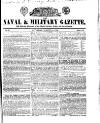 Naval & Military Gazette and Weekly Chronicle of the United Service Saturday 29 March 1834 Page 1