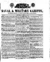 Naval & Military Gazette and Weekly Chronicle of the United Service Saturday 05 April 1834 Page 1
