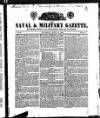 Naval & Military Gazette and Weekly Chronicle of the United Service Saturday 12 April 1834 Page 1