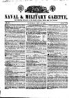 Naval & Military Gazette and Weekly Chronicle of the United Service Saturday 10 May 1834 Page 1