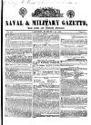 Naval & Military Gazette and Weekly Chronicle of the United Service Saturday 21 February 1835 Page 1