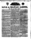 Naval & Military Gazette and Weekly Chronicle of the United Service Saturday 11 April 1835 Page 1