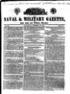 Naval & Military Gazette and Weekly Chronicle of the United Service