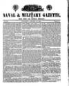 Naval & Military Gazette and Weekly Chronicle of the United Service Saturday 16 January 1836 Page 1