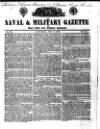 Naval & Military Gazette and Weekly Chronicle of the United Service Saturday 02 July 1836 Page 1
