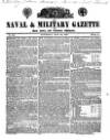 Naval & Military Gazette and Weekly Chronicle of the United Service Saturday 23 July 1836 Page 1