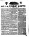 Naval & Military Gazette and Weekly Chronicle of the United Service Saturday 13 May 1837 Page 1