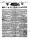 Naval & Military Gazette and Weekly Chronicle of the United Service Saturday 03 June 1837 Page 1