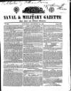 Naval & Military Gazette and Weekly Chronicle of the United Service Saturday 29 September 1838 Page 1