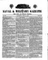 Naval & Military Gazette and Weekly Chronicle of the United Service Saturday 15 June 1839 Page 1