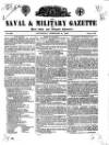 Naval & Military Gazette and Weekly Chronicle of the United Service Saturday 08 February 1840 Page 1