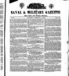 Naval & Military Gazette and Weekly Chronicle of the United Service Saturday 15 February 1840 Page 1