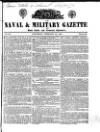 Naval & Military Gazette and Weekly Chronicle of the United Service Saturday 22 February 1840 Page 1