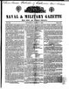 Naval & Military Gazette and Weekly Chronicle of the United Service Saturday 07 March 1840 Page 1