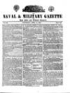 Naval & Military Gazette and Weekly Chronicle of the United Service Saturday 11 April 1840 Page 1