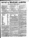 Naval & Military Gazette and Weekly Chronicle of the United Service Saturday 06 March 1841 Page 1