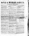 Naval & Military Gazette and Weekly Chronicle of the United Service Saturday 03 June 1843 Page 1