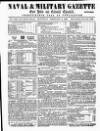 Naval & Military Gazette and Weekly Chronicle of the United Service Saturday 08 February 1862 Page 1