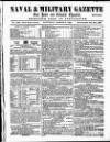 Naval & Military Gazette and Weekly Chronicle of the United Service Saturday 08 March 1862 Page 1
