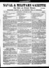 Naval & Military Gazette and Weekly Chronicle of the United Service Saturday 17 January 1863 Page 1