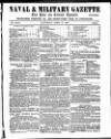Naval & Military Gazette and Weekly Chronicle of the United Service Saturday 11 April 1863 Page 1