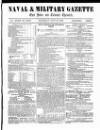 Naval & Military Gazette and Weekly Chronicle of the United Service Saturday 29 July 1865 Page 1