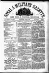 Naval & Military Gazette and Weekly Chronicle of the United Service Saturday 02 June 1866 Page 1