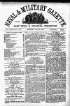 Naval & Military Gazette and Weekly Chronicle of the United Service Saturday 30 June 1866 Page 1