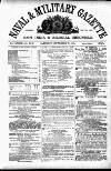 Naval & Military Gazette and Weekly Chronicle of the United Service Saturday 29 September 1866 Page 1