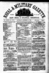 Naval & Military Gazette and Weekly Chronicle of the United Service Saturday 15 December 1866 Page 1