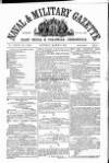 Naval & Military Gazette and Weekly Chronicle of the United Service Saturday 09 March 1867 Page 1