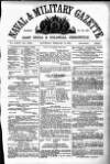 Naval & Military Gazette and Weekly Chronicle of the United Service Saturday 15 February 1868 Page 1