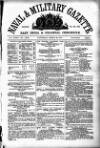 Naval & Military Gazette and Weekly Chronicle of the United Service Saturday 28 March 1868 Page 1