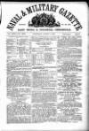 Naval & Military Gazette and Weekly Chronicle of the United Service