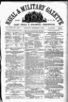 Naval & Military Gazette and Weekly Chronicle of the United Service