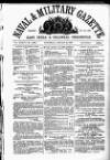 Naval & Military Gazette and Weekly Chronicle of the United Service Saturday 30 January 1869 Page 1